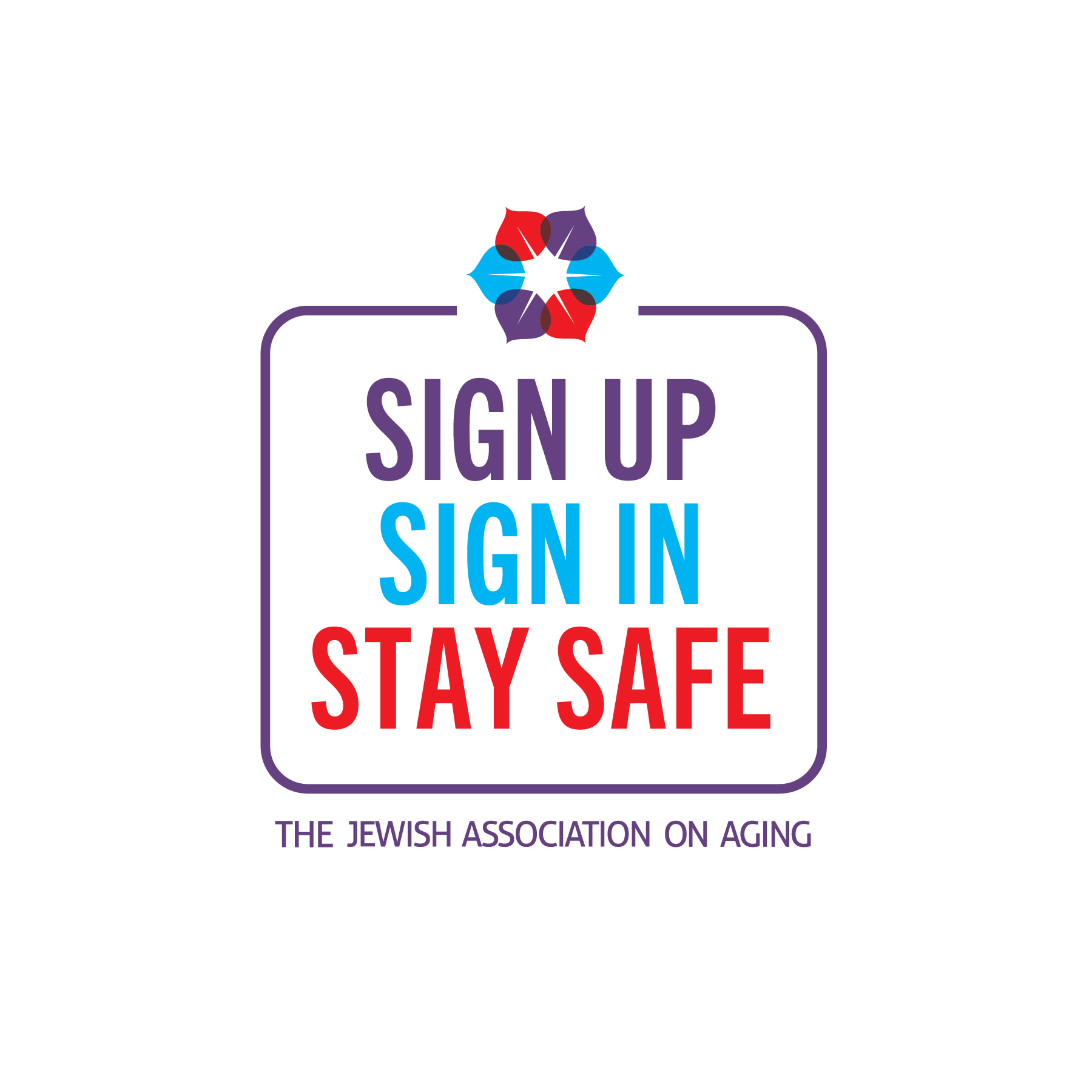 Sign Up, Sign In, Stay Safe